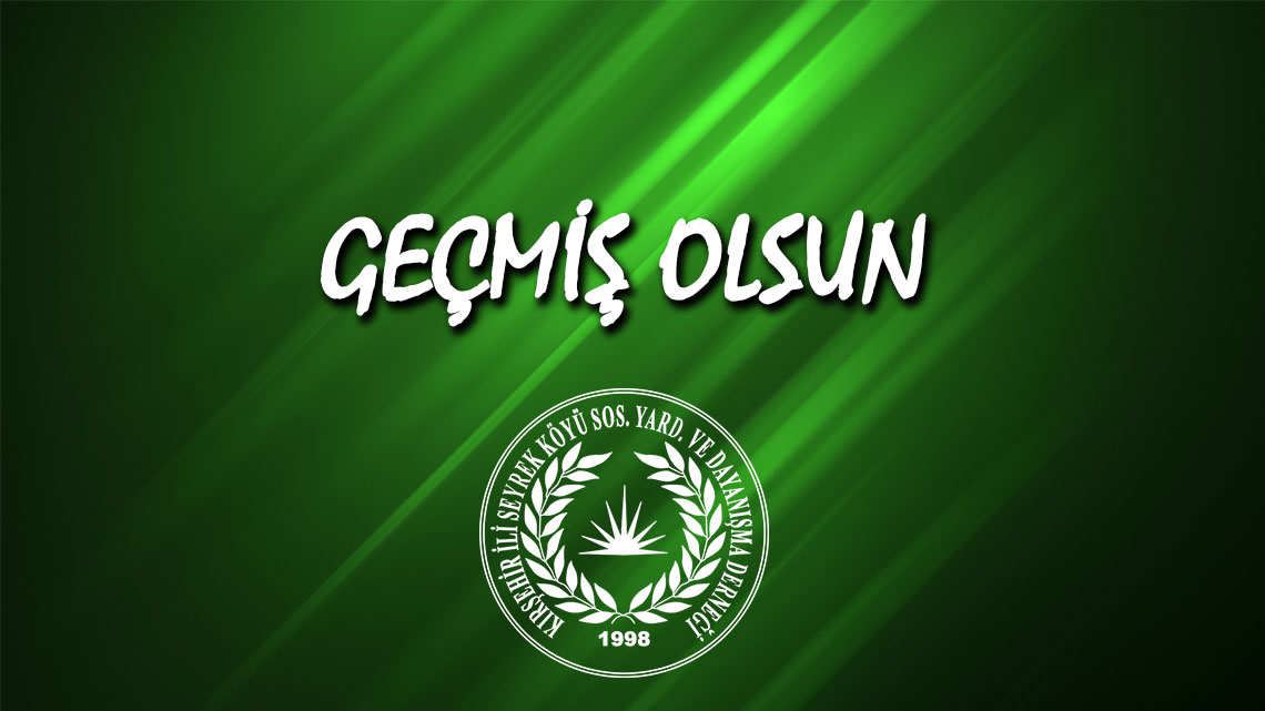 Geçmiş Olsun