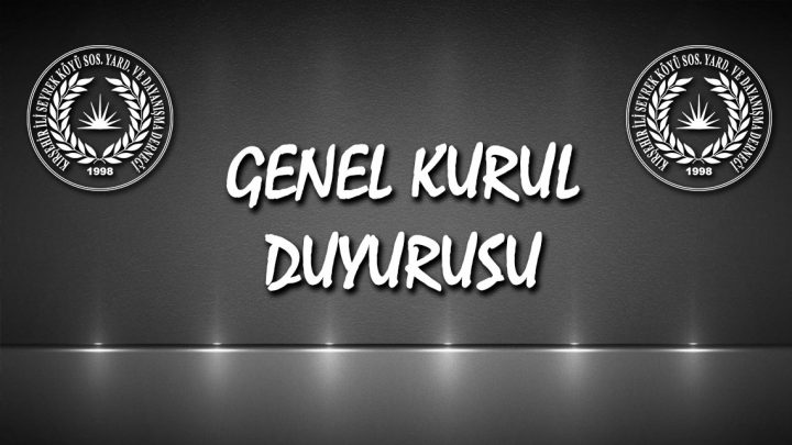 Dernek Genel Kurulu Toplantı İlanı